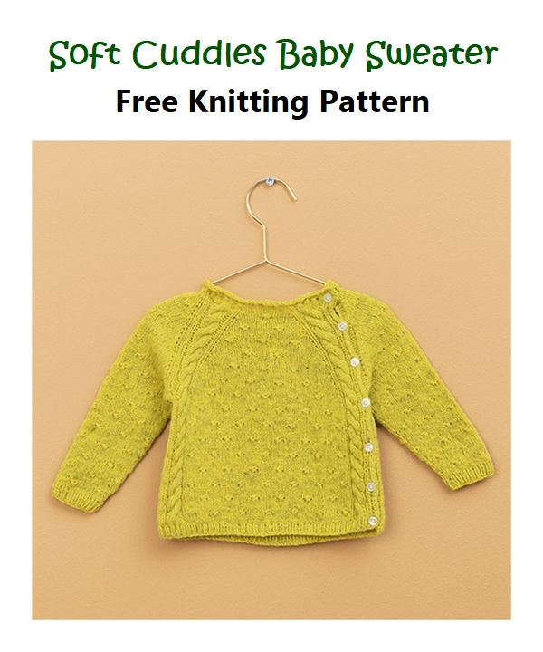 Soft Cuddles Baby Sweater Free Knitting Pattern – Knitting Projects